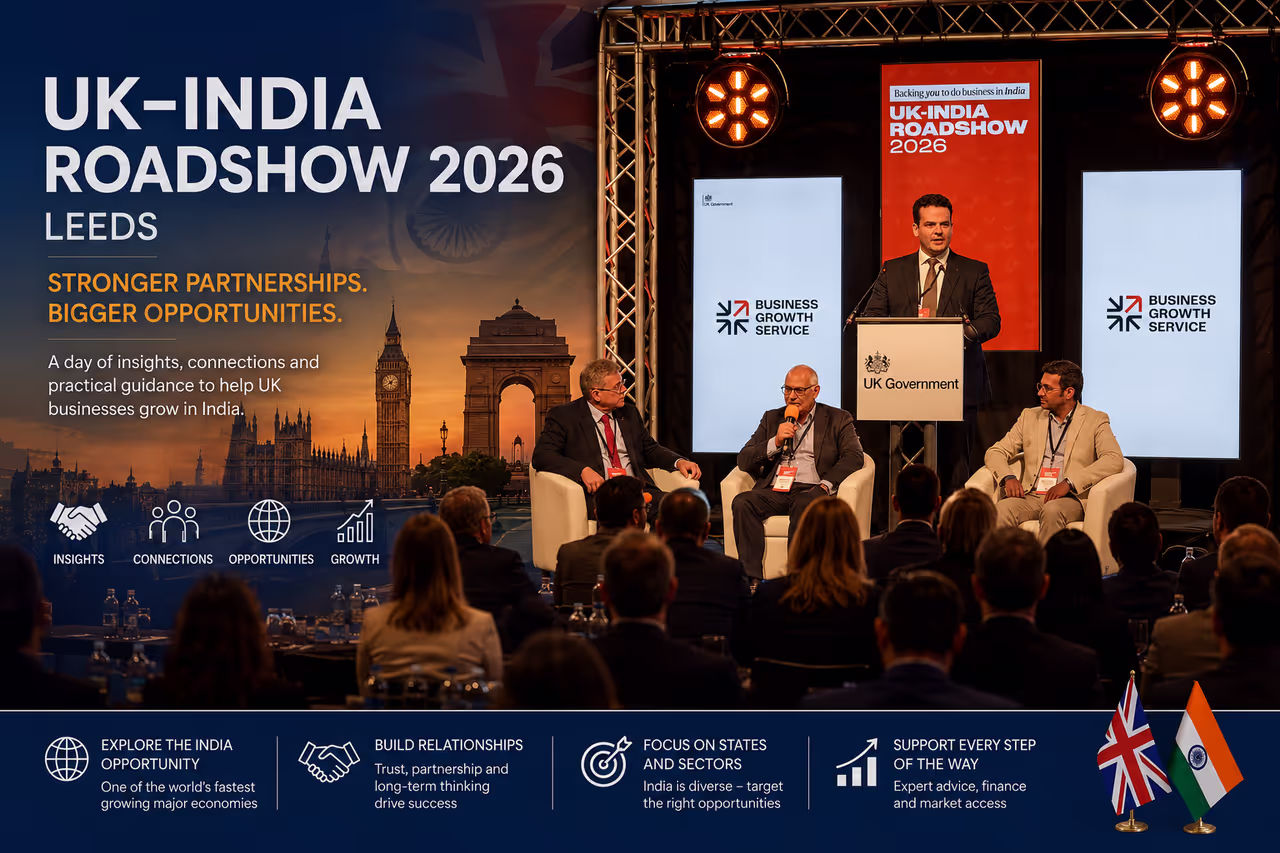 UK–India Roadshow 2026 Leeds promotional card — “Stronger partnerships. Bigger opportunities.” — featuring photos of a speaker at the podium and a panel discussion, with icons for insights, connections, opportunities and growth